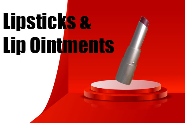 Lipsticks and Lip Ointments